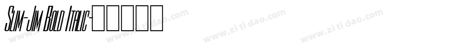 Slim-Jim Bold Italic字体转换